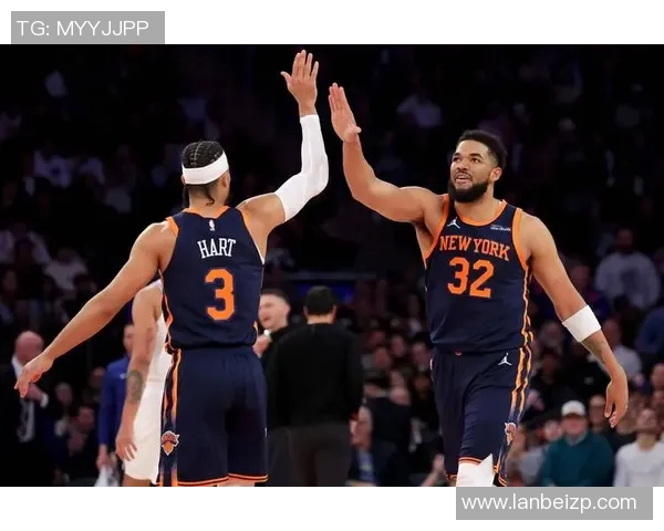 尼克斯队新赛季战略调整与球员发展前景全解析